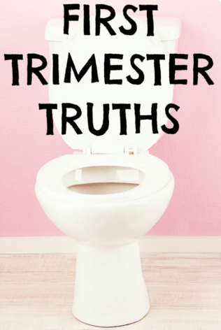 first trimester truths